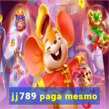 jj789 paga mesmo